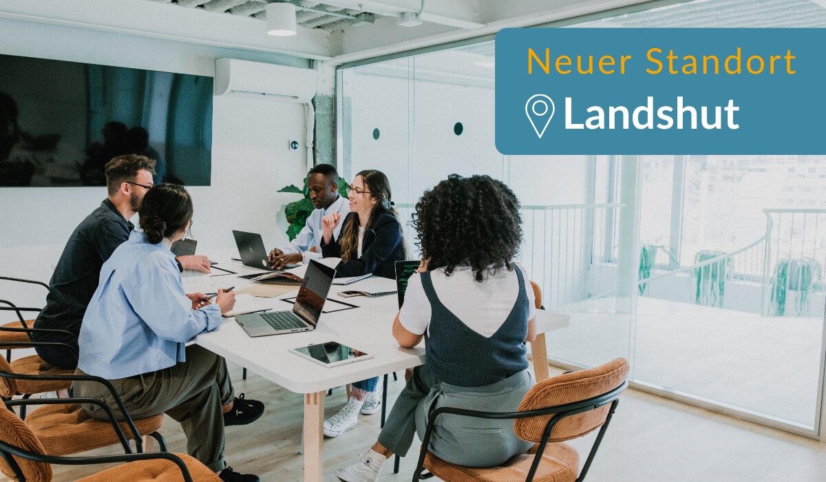 Wir wachsen weiter: Landshut als neuer Standort