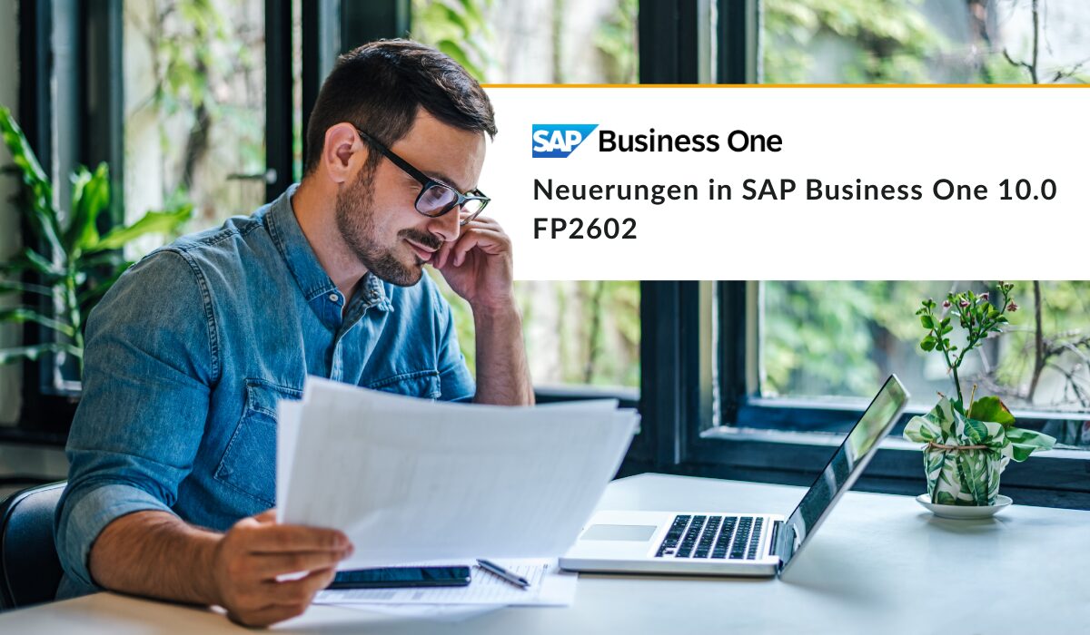SAP Business One 10.0 FP 2602 – Das ist neu!